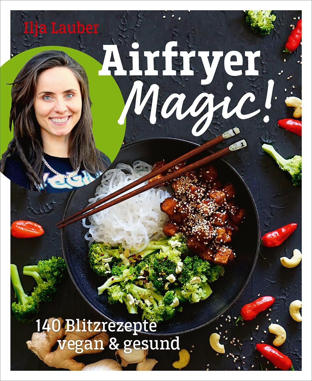 Airfryer Magic!: A Practical Guide to Understanding Air Fryer Cooking, Recipes, and Everyday Kitchen Ideas